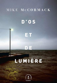 D'os et de lumière : roman (En lettres d'ancre)